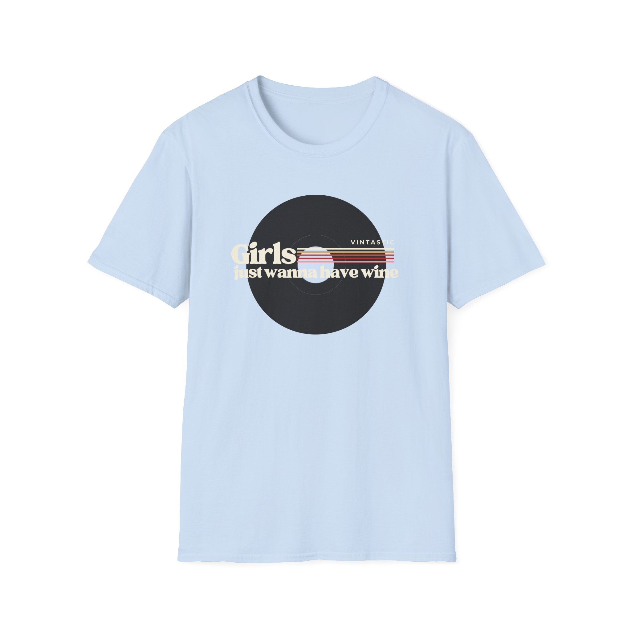 Girls Just Wanna Have Wine T-Shirt | Women’s Wine Lover Tee | Wine & Vinyl Collection