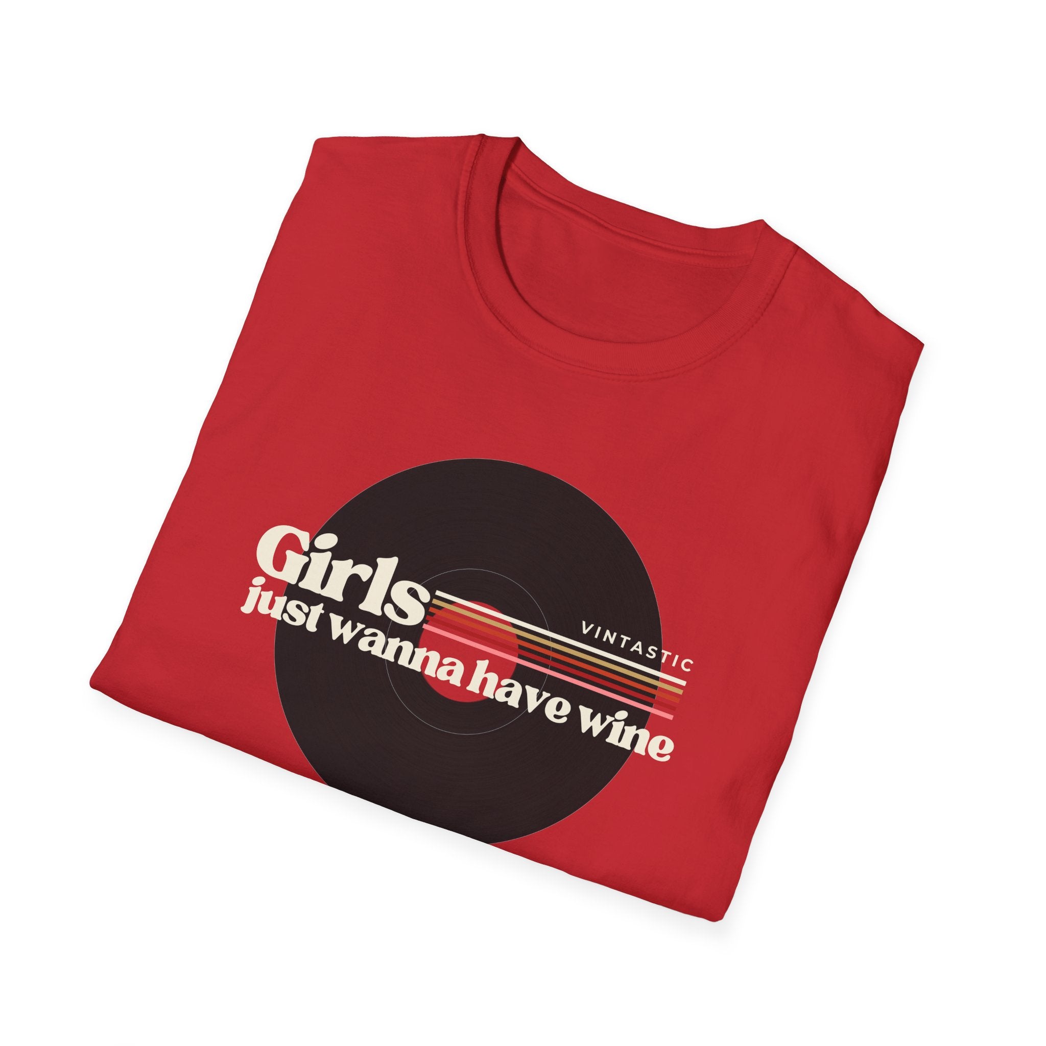 Girls Just Wanna Have Wine T-Shirt | Women’s Wine Lover Tee | Wine & Vinyl Collection