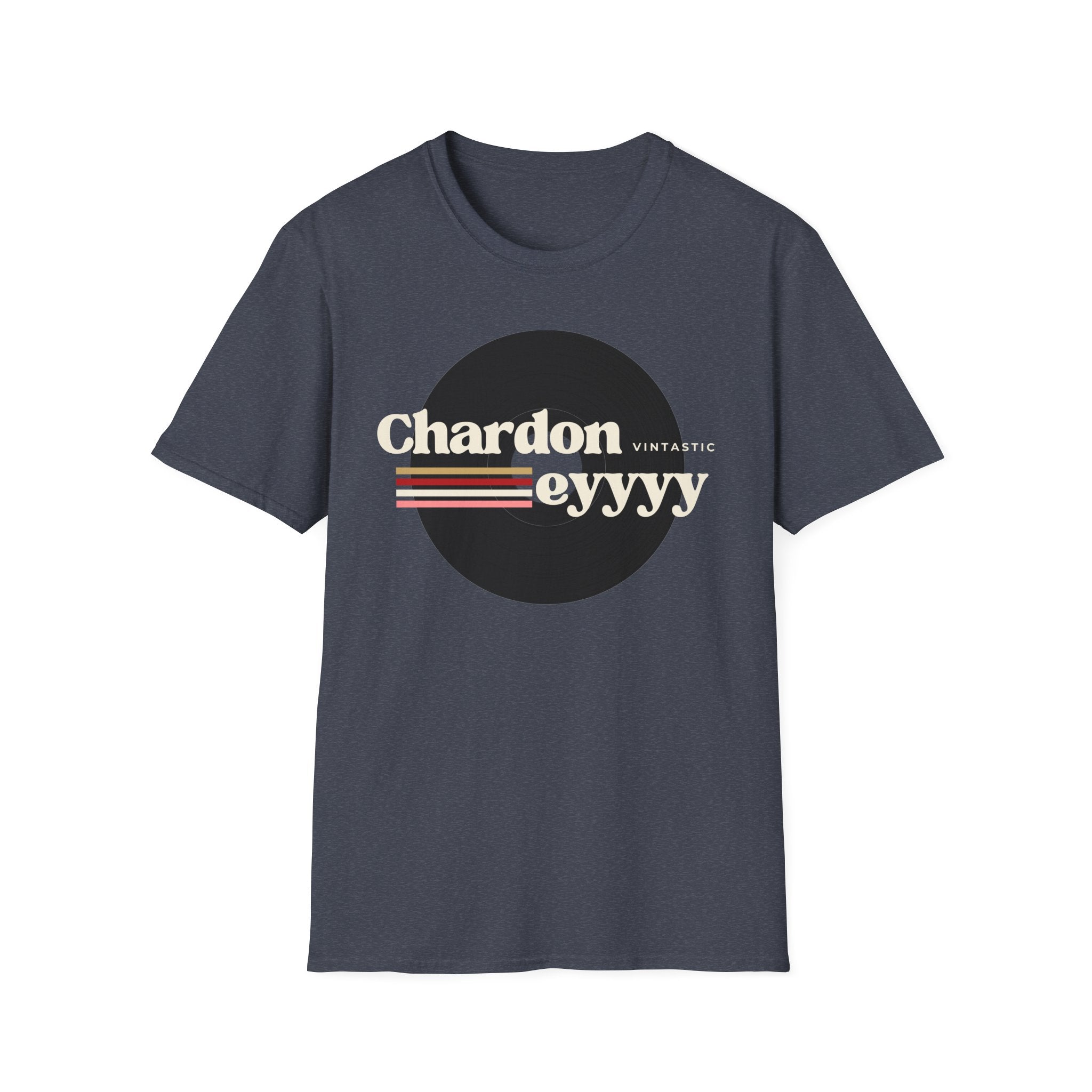 Chardoneyyyy Vintage Tee — Retro Wine Lover T-Shirt