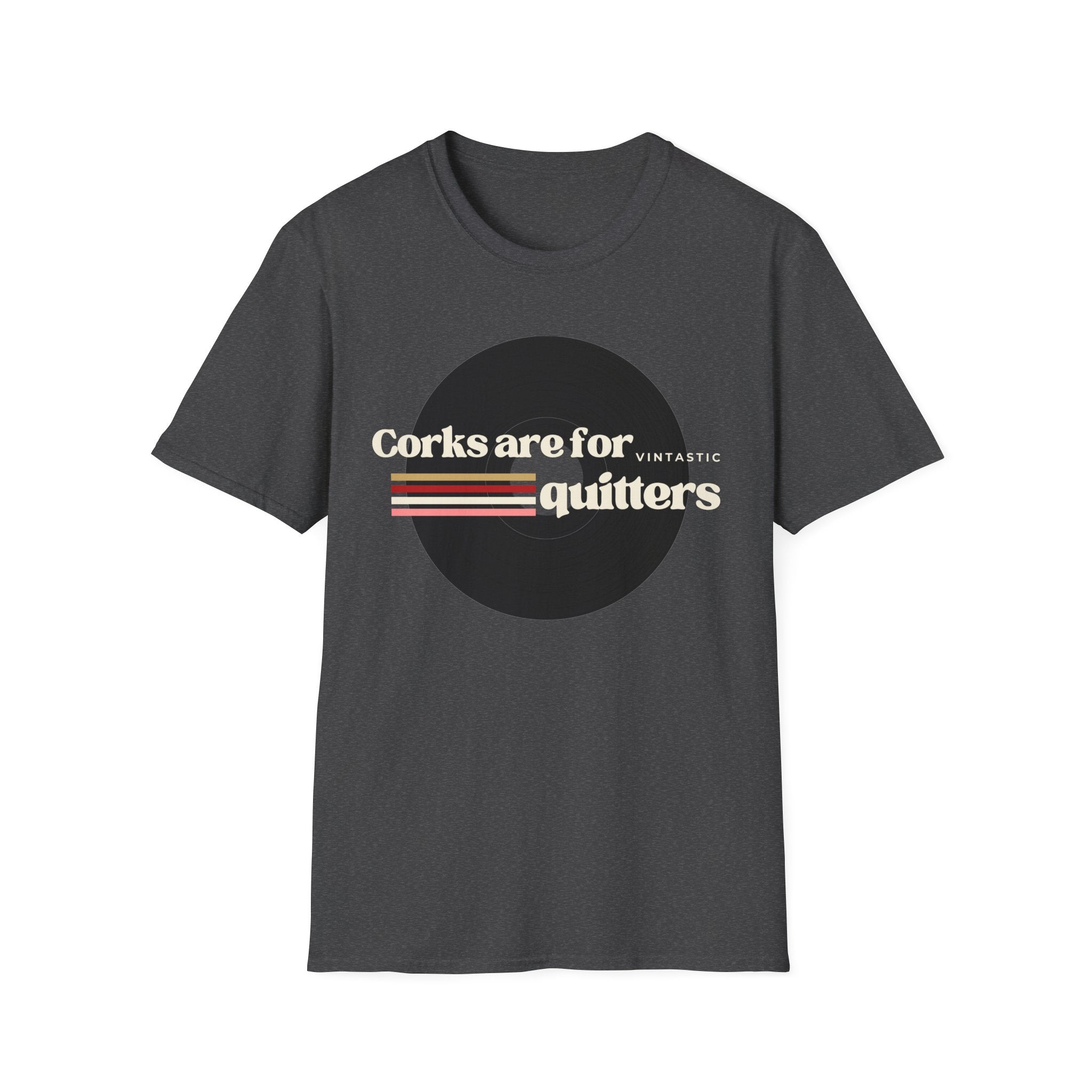 T-Shirt — "Corks Are For Quitters" Vintage Wine Humor Tee