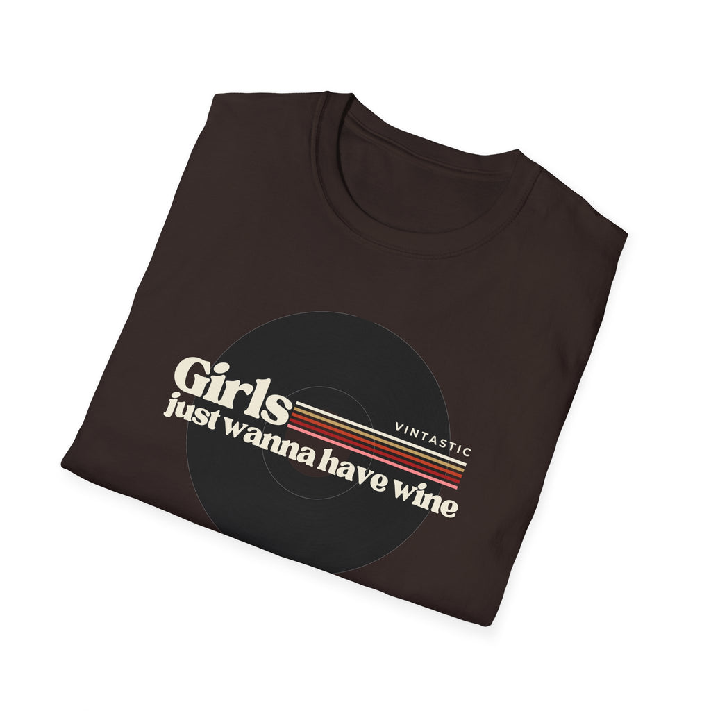 Girls Just Wanna Have Wine T-Shirt | Women’s Wine Lover Tee | Wine & Vinyl Collection