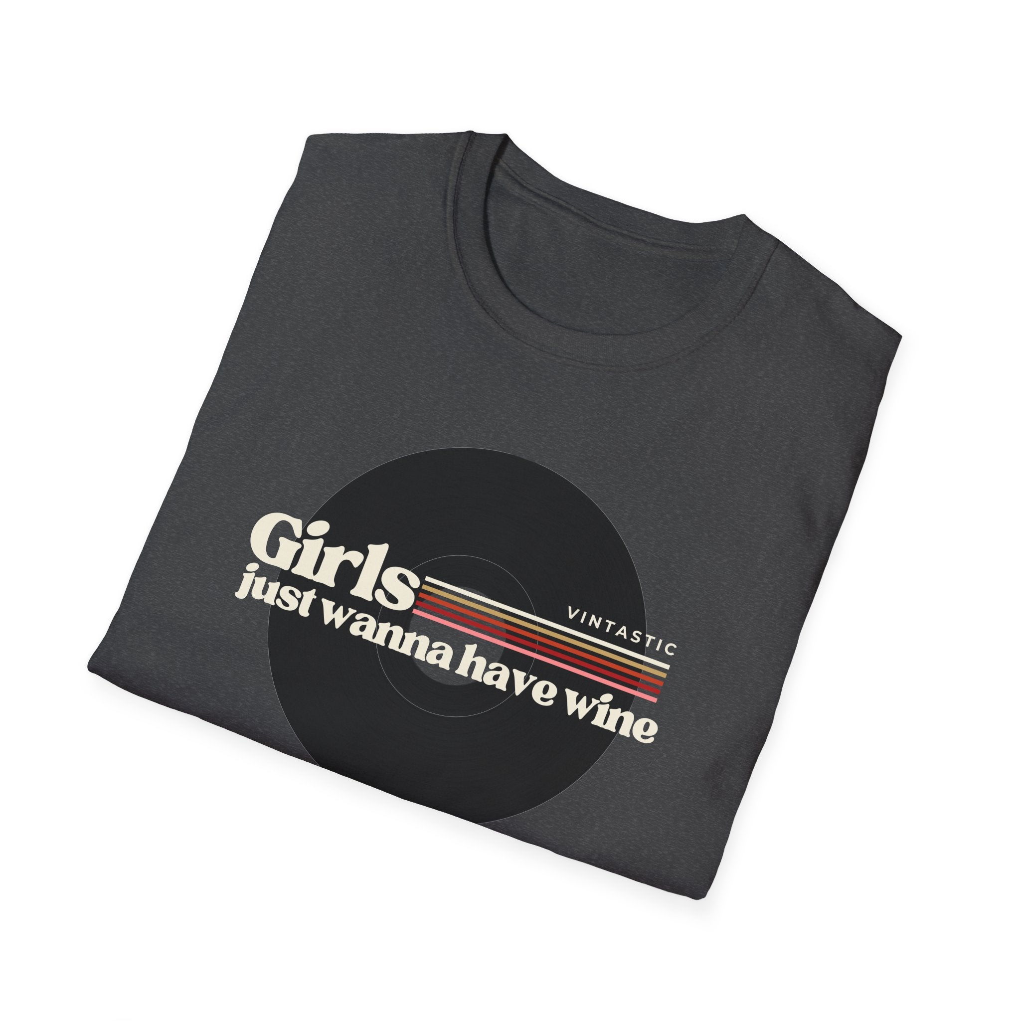 Girls Just Wanna Have Wine T-Shirt | Women’s Wine Lover Tee | Wine & Vinyl Collection