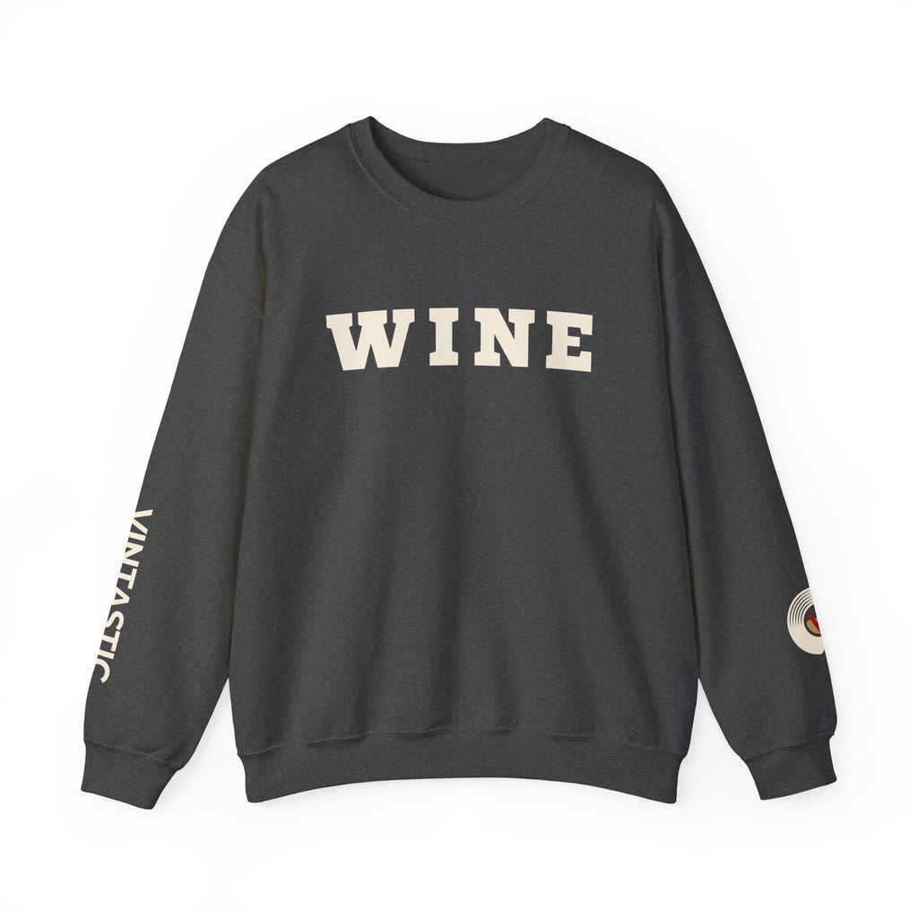 WINE Crewneck — Cozy. Classy. Vintastic.