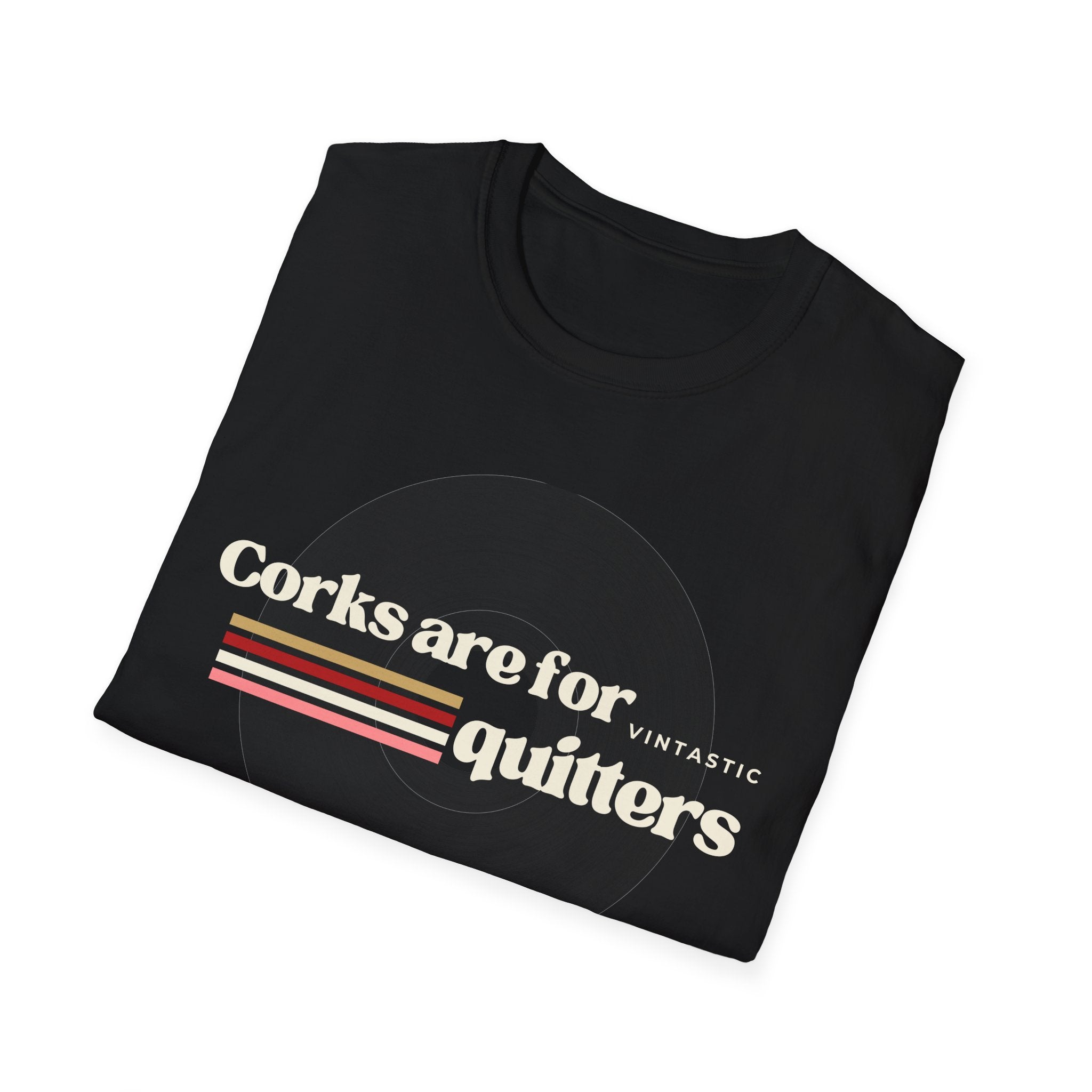 T-Shirt — "Corks Are For Quitters" Vintage Wine Humor Tee