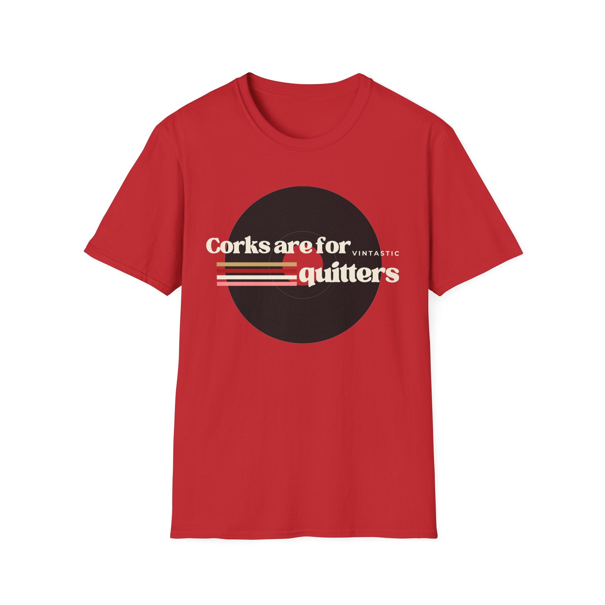 T-Shirt — "Corks Are For Quitters" Vintage Wine Humor Tee