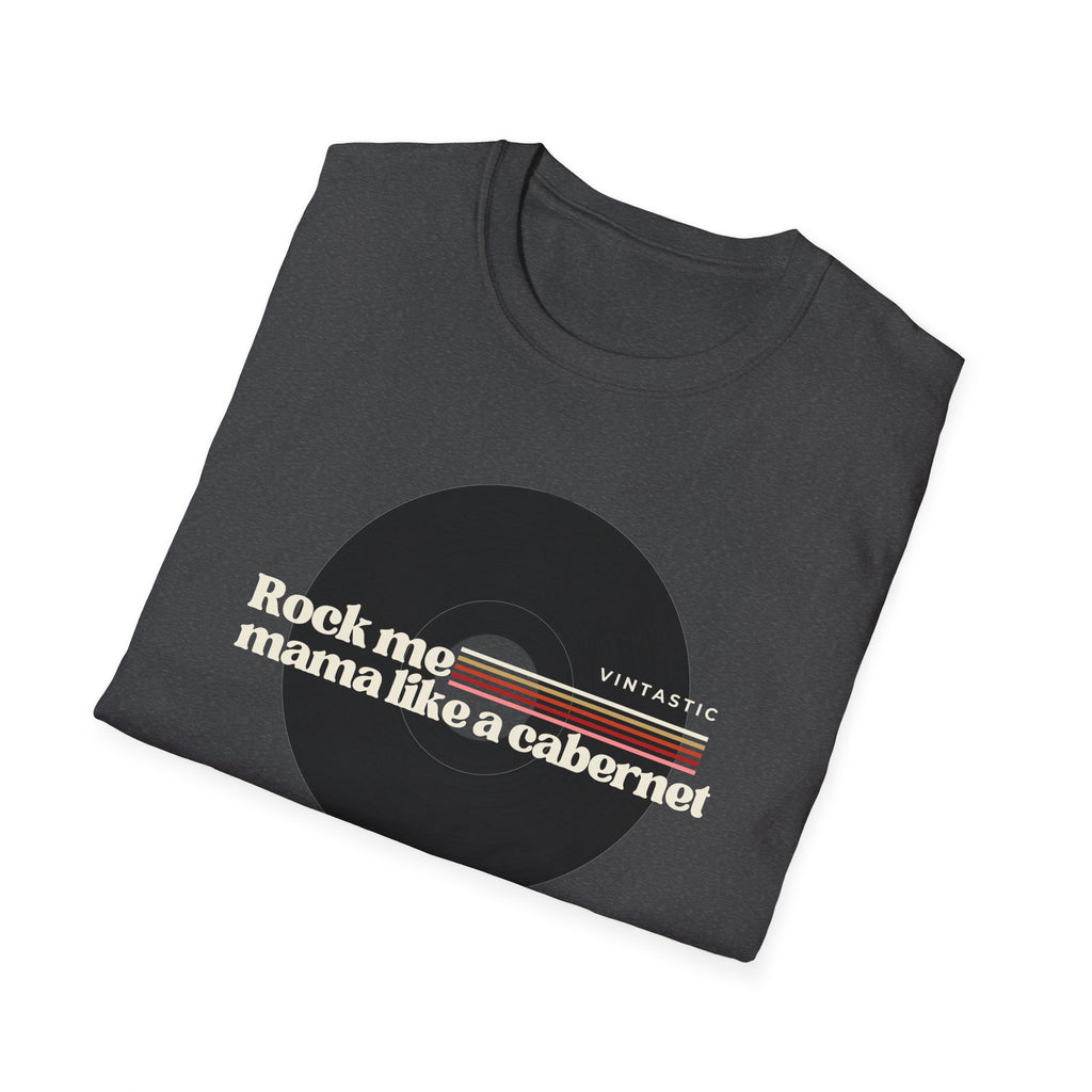 Rock Me Mama Like a Cabernet Tee | Wine & Vinyl Collection