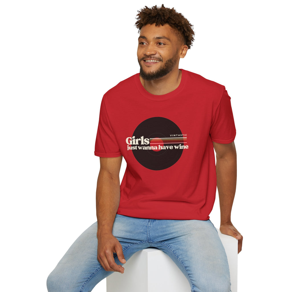 Girls Just Wanna Have Wine T-Shirt | Women’s Wine Lover Tee | Wine & Vinyl Collection