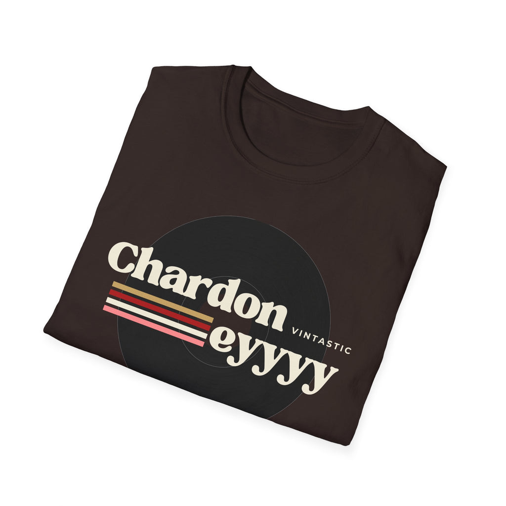 Chardoneyyyy Vintage Tee — Retro Wine Lover T-Shirt