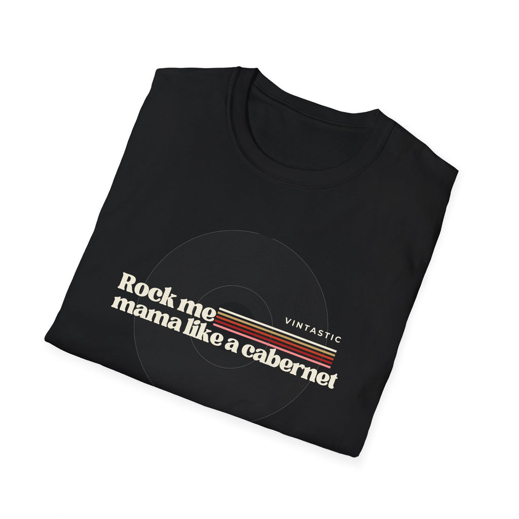 Rock Me Mama Like a Cabernet Tee | Wine & Vinyl Collection