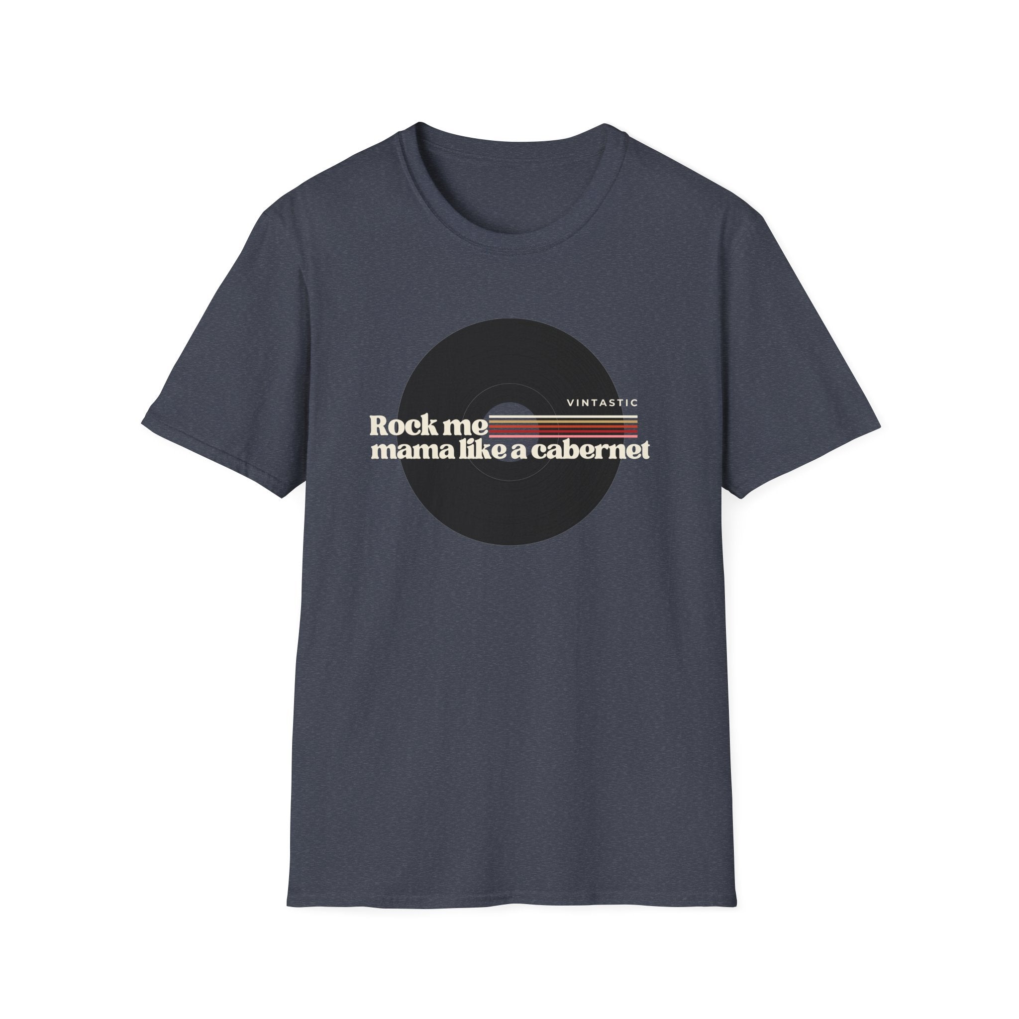 Rock Me Mama Like a Cabernet Tee | Wine & Vinyl Collection