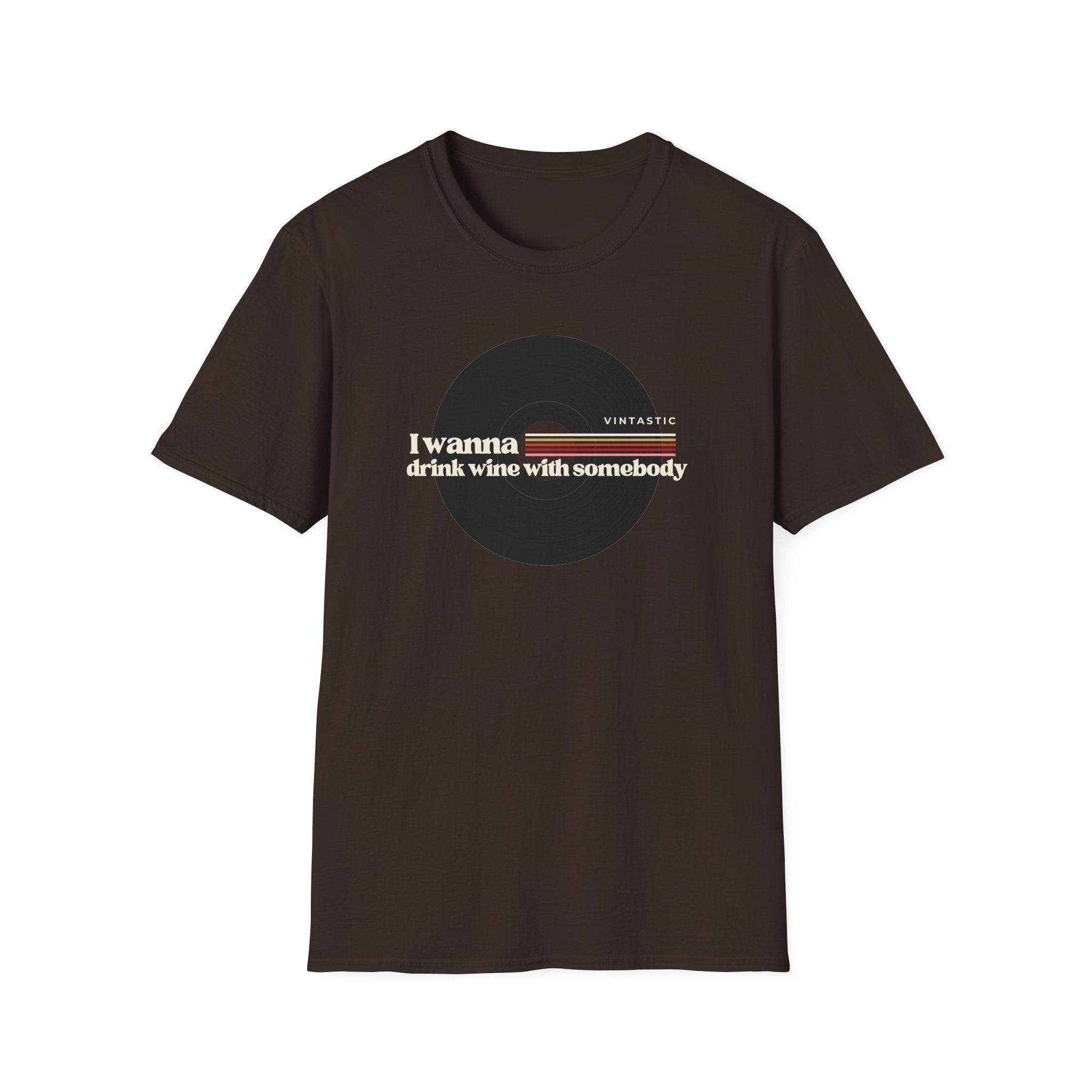 I Wanna Drink Wine With Somebody T-Shirt | Women’s Wine Lover Tee | Wine & Vinyl Collection