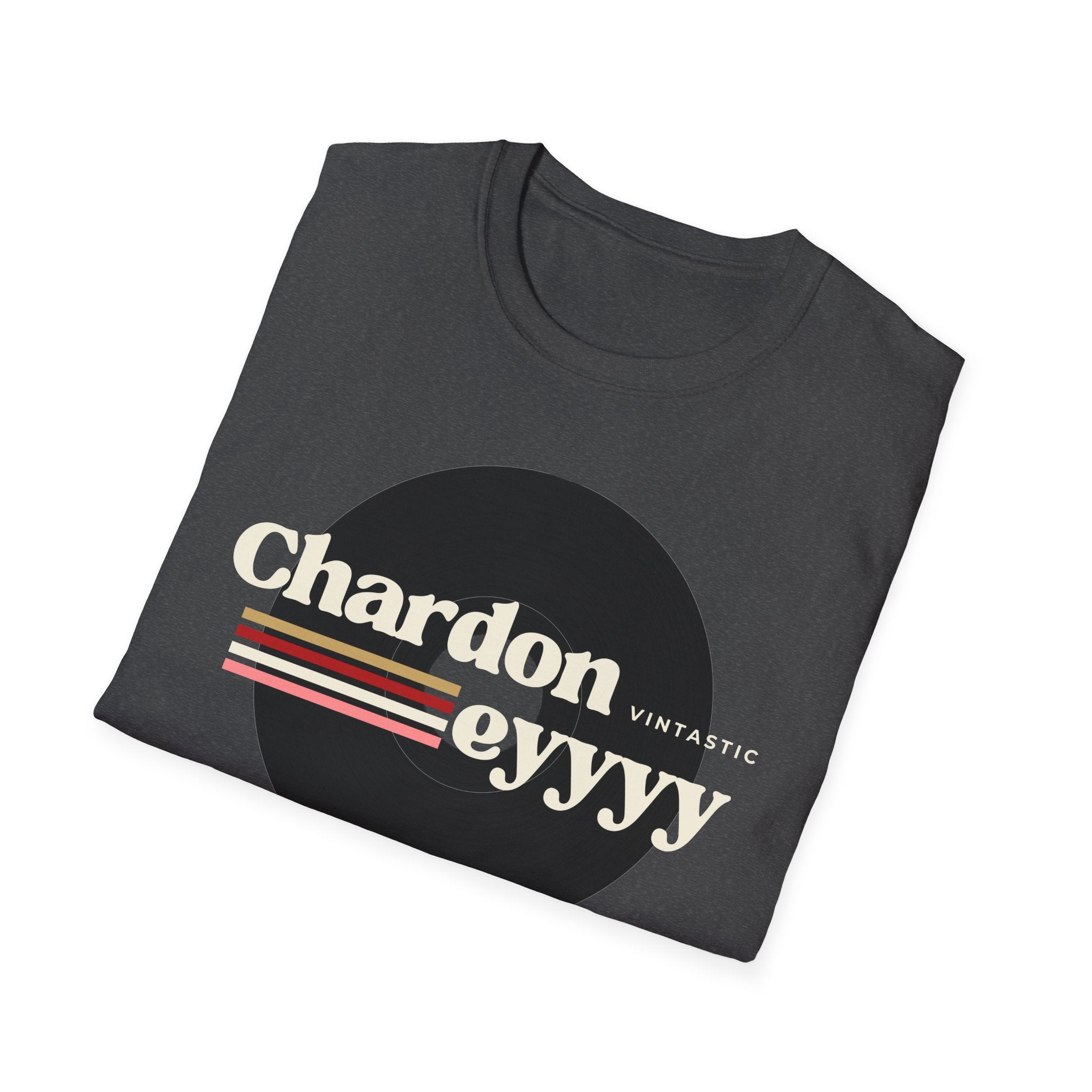 Chardoneyyyy Vintage Tee — Retro Wine Lover T-Shirt