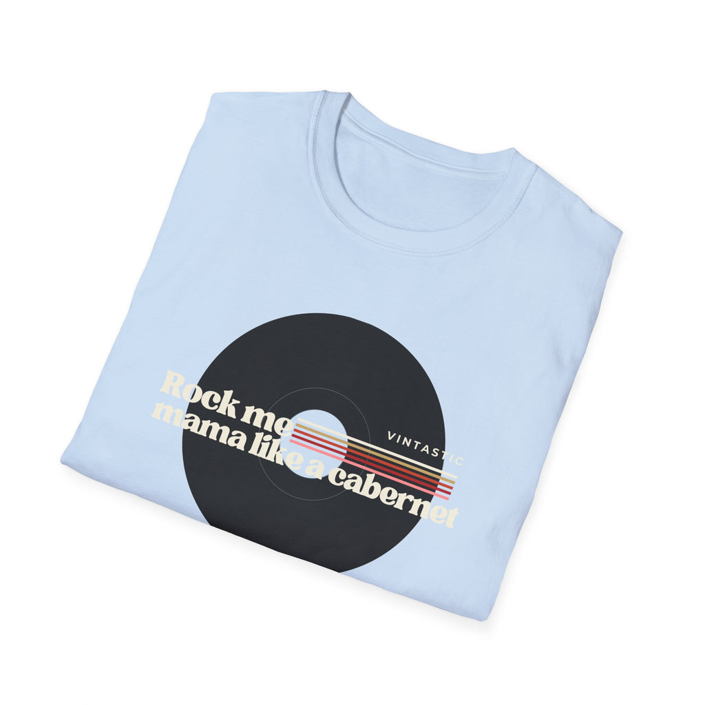 Rock Me Mama Like a Cabernet Tee | Wine & Vinyl Collection