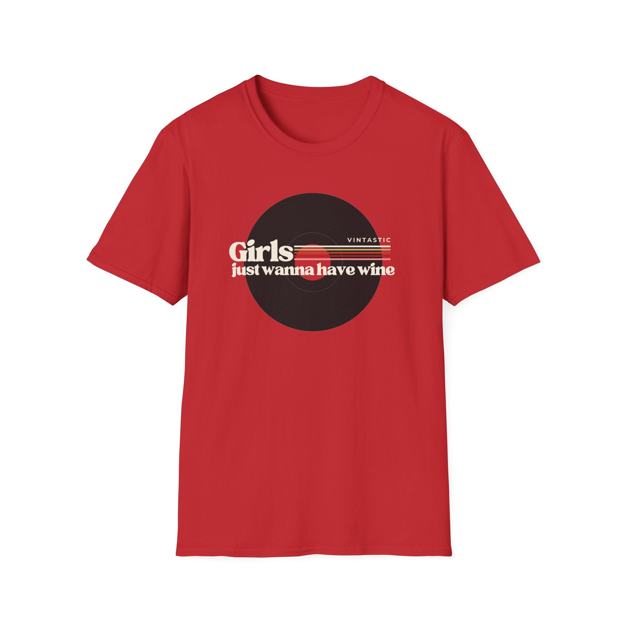 Girls Just Wanna Have Wine T-Shirt | Women’s Wine Lover Tee | Wine & Vinyl Collection