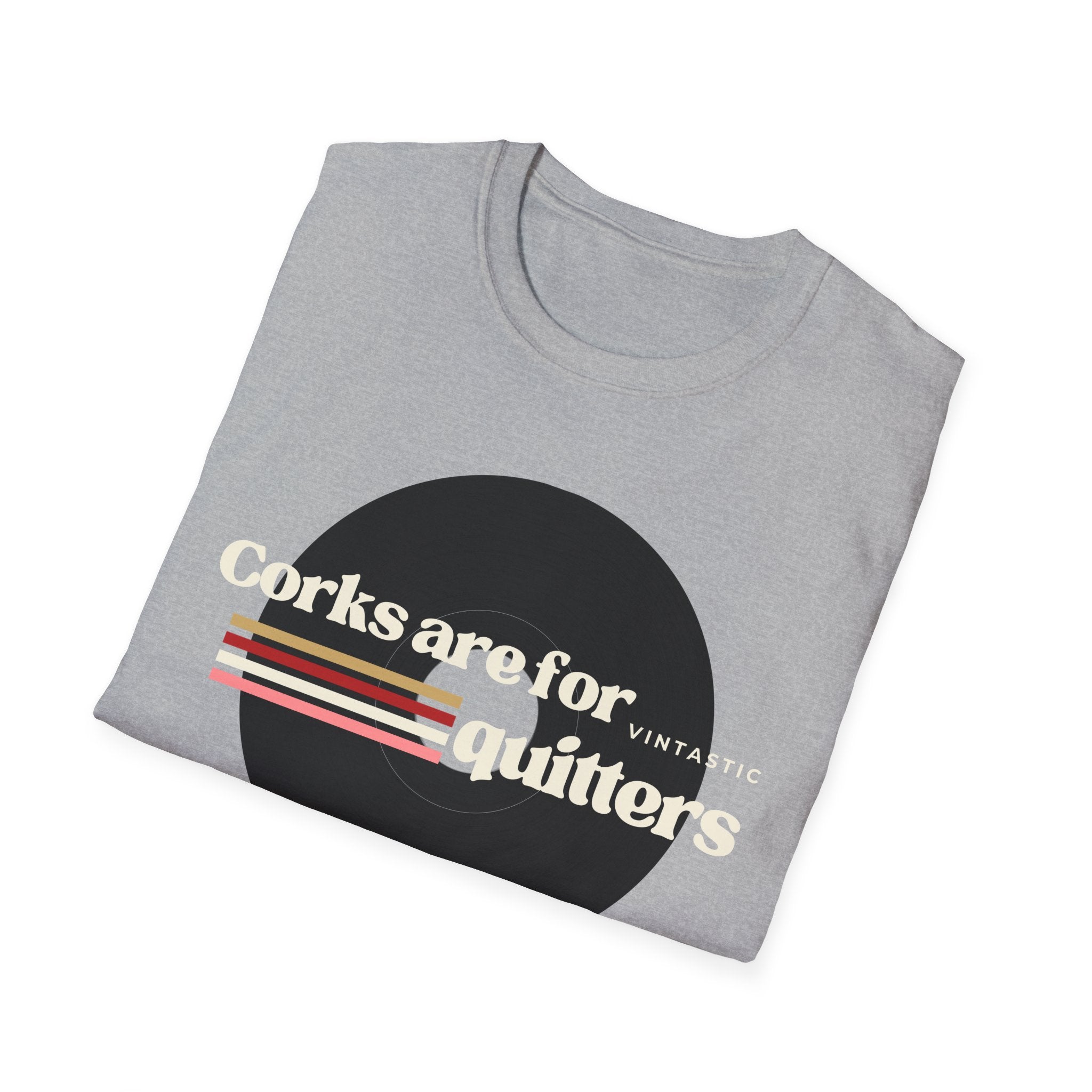 T-Shirt — "Corks Are For Quitters" Vintage Wine Humor Tee